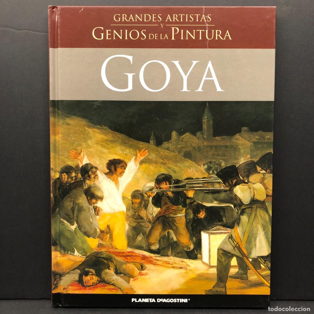 Libros de segunda mano: GOYA - ALFONSO P&Eacute;REZ S&Aacute;NCHEZ - GRANDES ARTISTAS Y GENIOS DE LA PINTURA - PLANETA DEAGOSTINI / 2809
