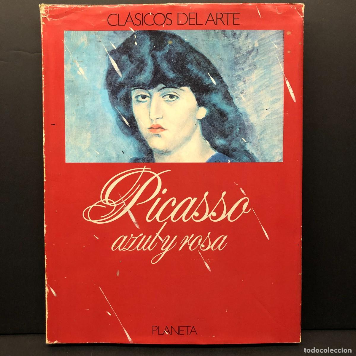 Libros de segunda mano: LA OBRA PICT&Oacute;RICA DE PICASSO AZUL Y ROSA - PAOLO LECALDANO - CLASICOS DEL ARTE - PLANETA / 2810