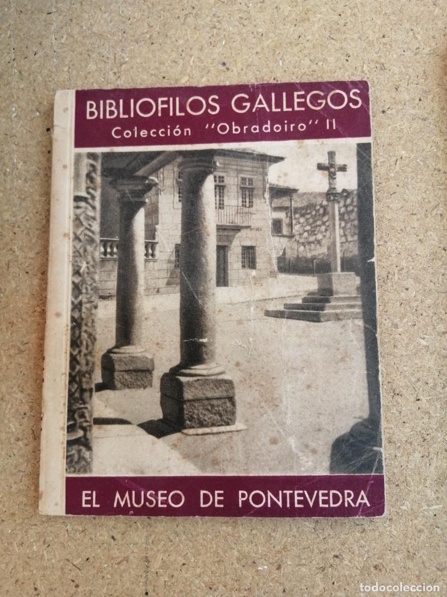 Libros de segunda mano: BIBLIOFILOS GALLEGOS. EL MUSEO DE PONTEVEDRA