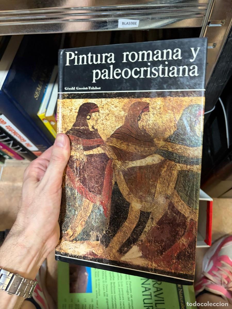 Libros de segunda mano: BLAS98E Pintura romana y paleocristiana G&eacute;rald Gassiot-Talabot