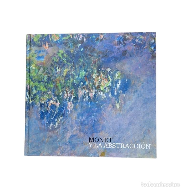 Second hand books: Alarc&oacute;, Paloma.- MONET Y LA ABSTRACCI&Oacute;N