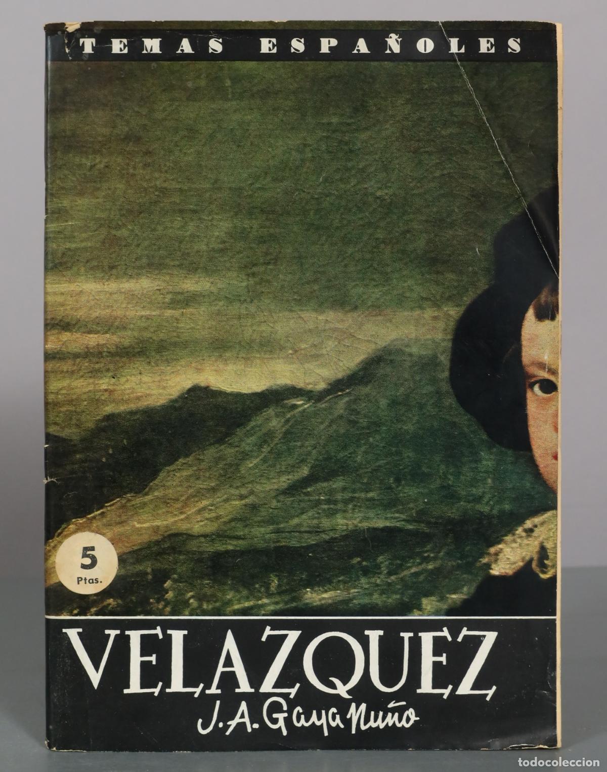 Libros de segunda mano: Temas Espa&ntilde;oles: Vel&aacute;zquez - J.A. Gaya Nu&ntilde;o - Publicaciones Espa&ntilde;olas