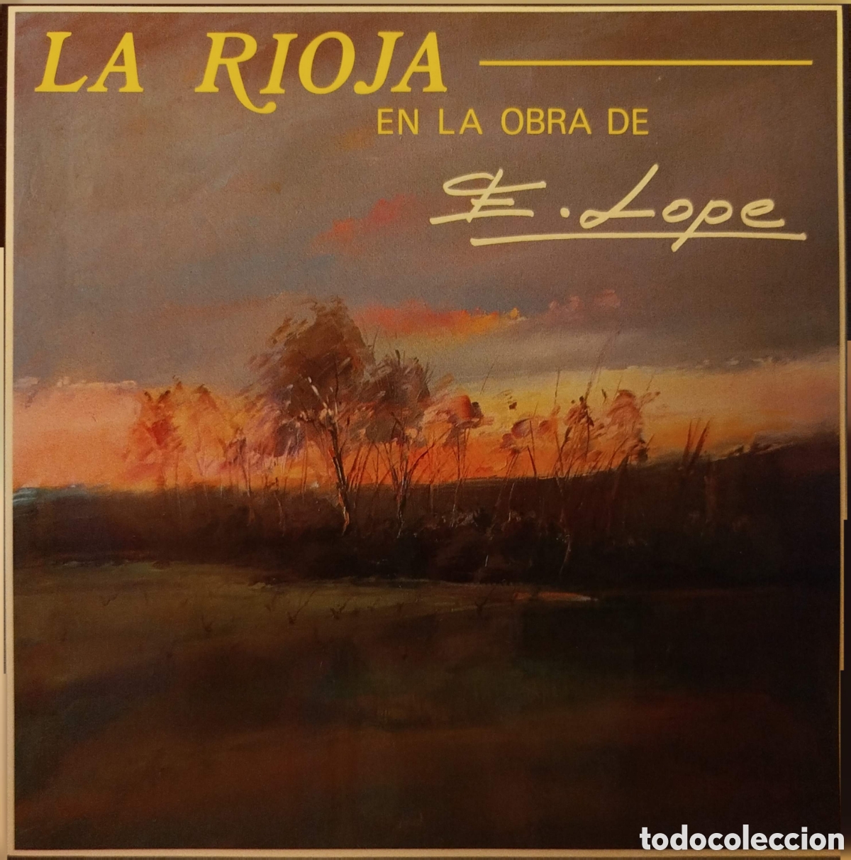 Libros de segunda mano: La Rioja en la obra de Emilio Lope. Luis Quesada. 1987.