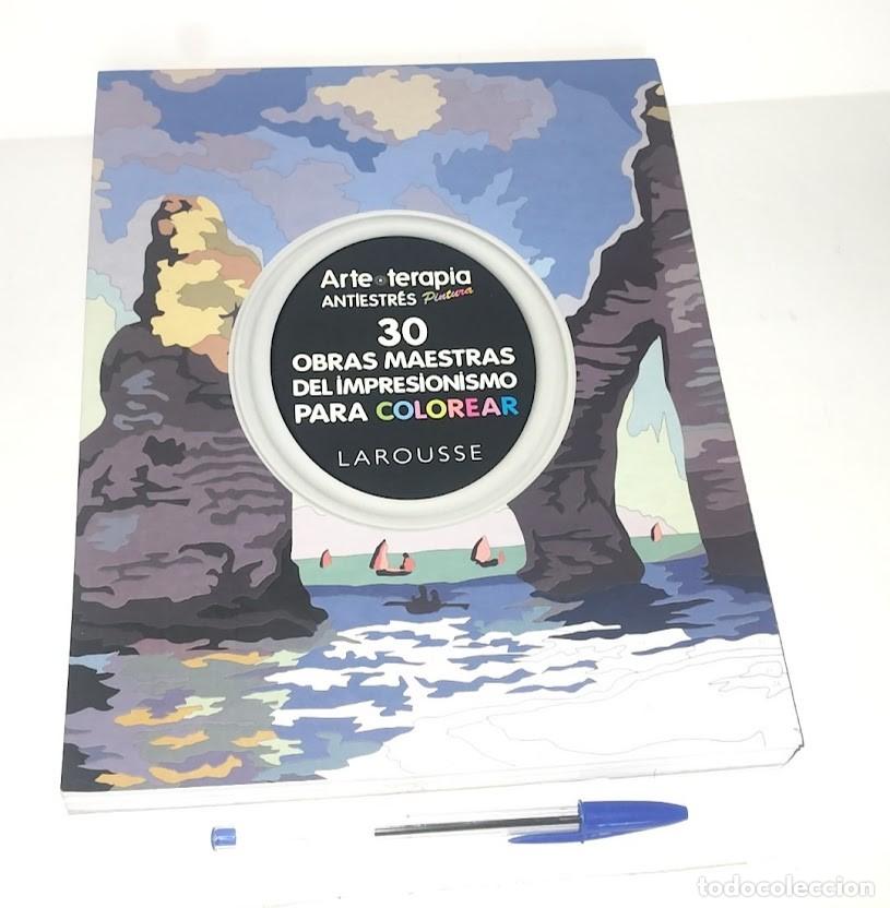 Libros de segunda mano: Arte Terapia Antiestr&eacute;s Pintura- 30 Obras Maestras del Impresionismo para colorear - - Larousse 2016