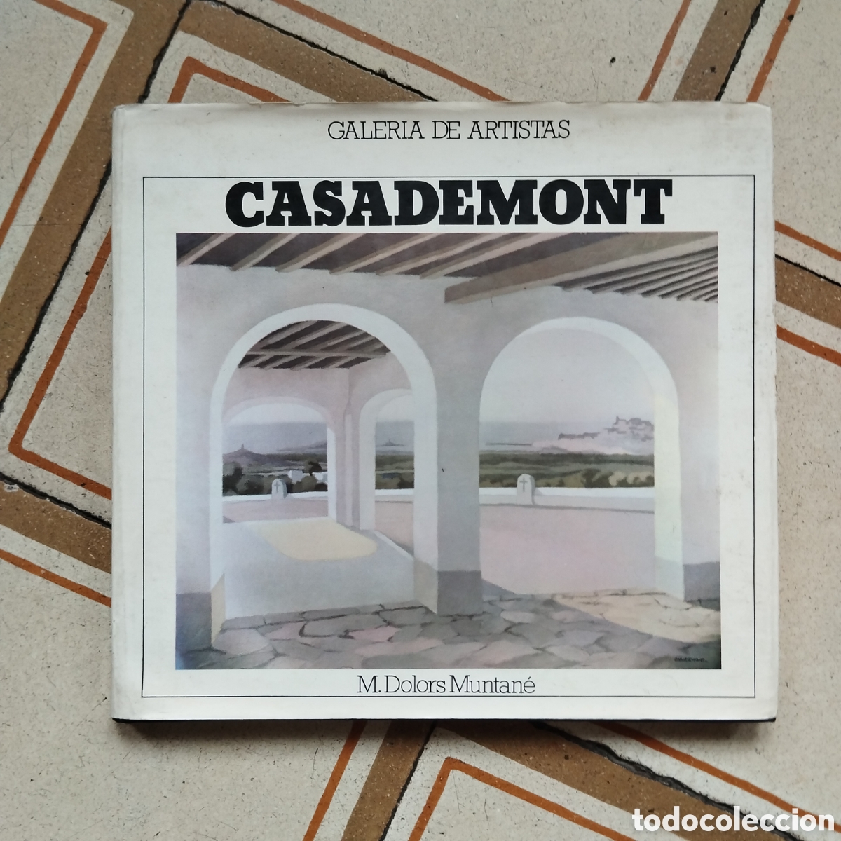 Livres d'occasion: FRANCESC D'ASS&Iacute;S CASADEMONT M. DOLORS MUNTAN&Eacute; DEDICATORIA AUTOGRAFA GALERIA DE ARTISTAS 1978