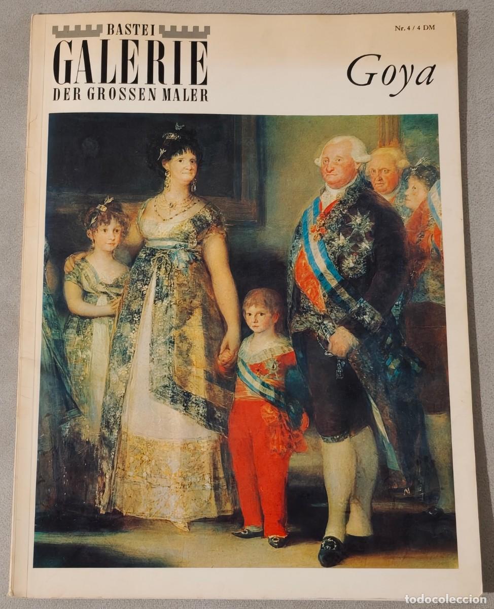 Libros de segunda mano: FASC&Iacute;CULO # 4 DE LA COLECCI&Oacute;N DE ARTE EN ALEM&Aacute;N ''BASTEI GALERIE DER GROSSEN MALER'' (GOYA)
