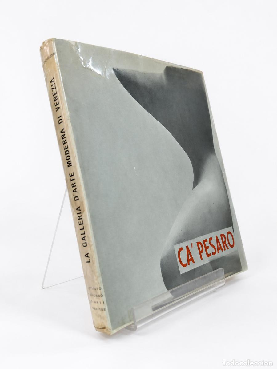 Libros de segunda mano: GUIDO PEROCCO &ndash; CA&rsquo; PESARO. LA GALLERIA D&rsquo;ARTE MODERNA DI VENEZIA &ndash; ISTITUTO ITALIANO D&rsquo;ARTI LM