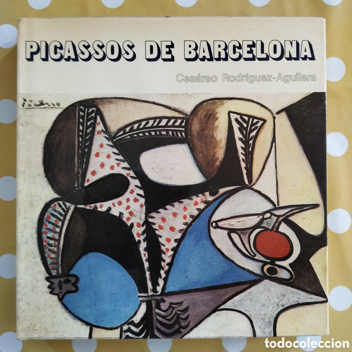 Libros de segunda mano: PICASSOS DE BARCELONA CESAREO RODR&Iacute;GUEZ-AGUILERA EDICIONES POLIGRAFA