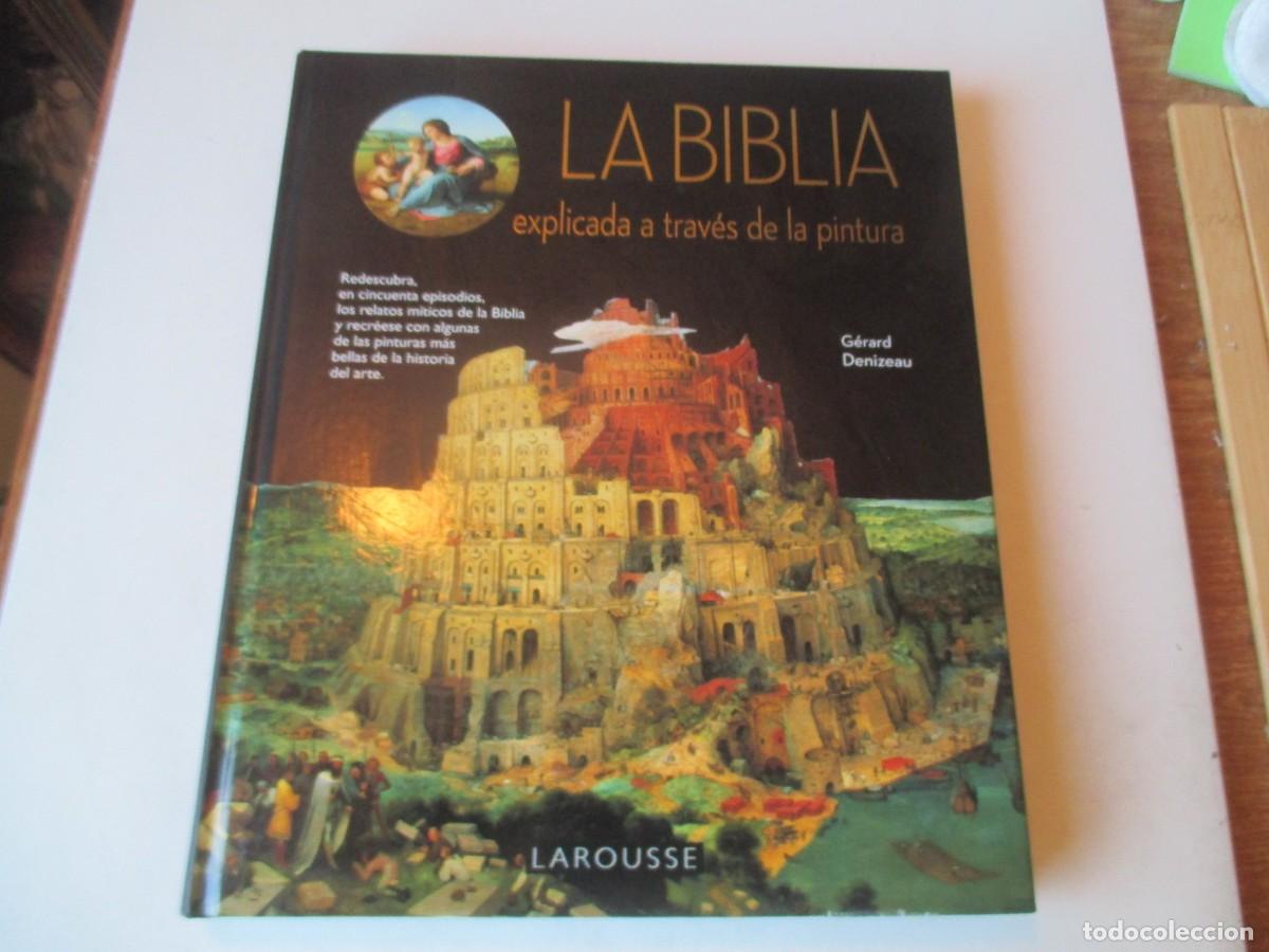 Libros de segunda mano: G&Eacute;RARD DENIZEAU La Biblia explicada a trav&eacute;s de la pintura W41750