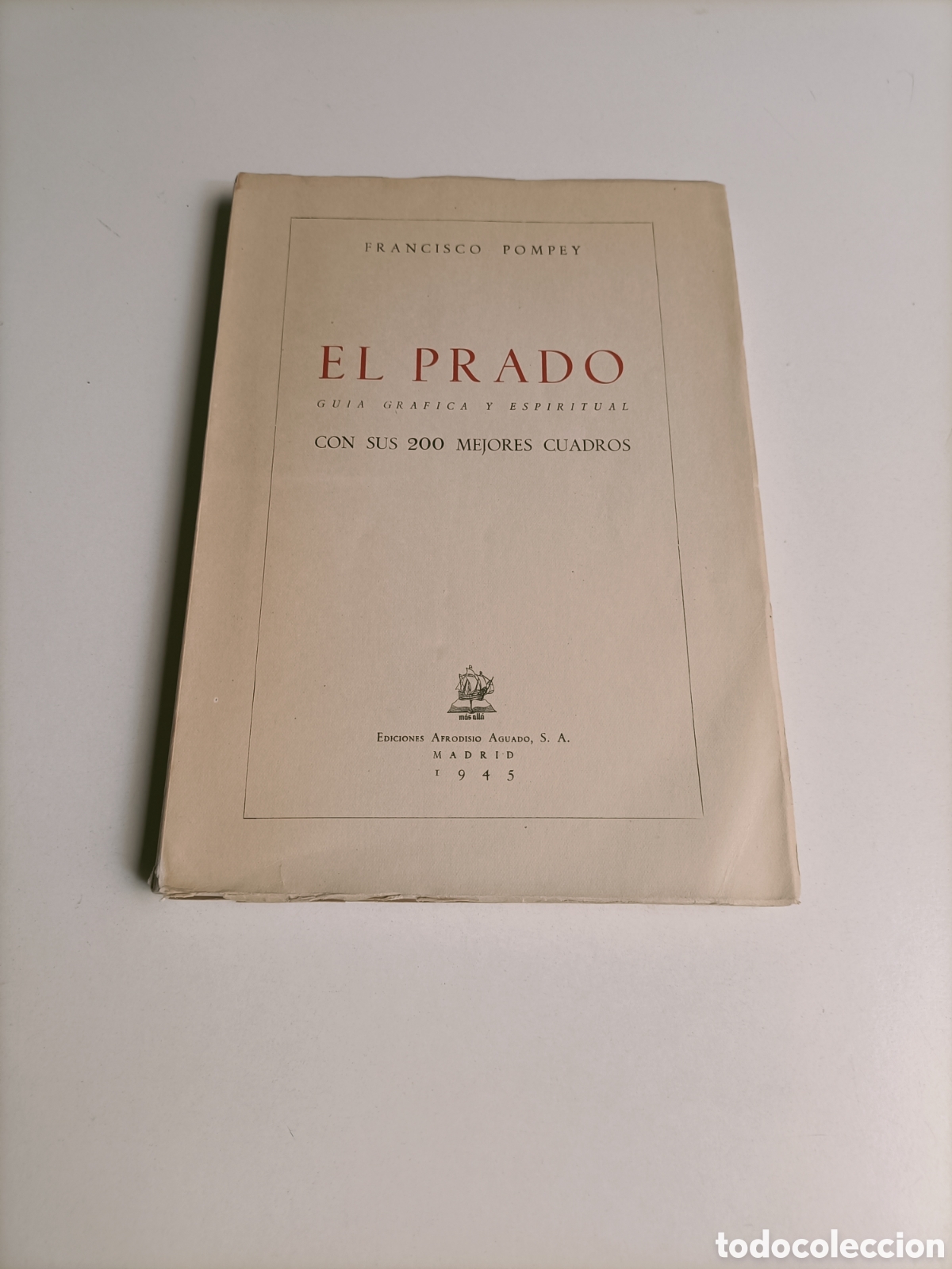 Libros de segunda mano: El Prado. Gu&iacute;a gr&aacute;fica y espiritual con sus 200 mejores cuadros Francisco Pompey