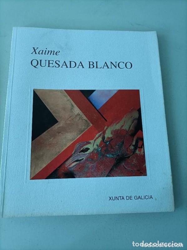 Libros de segunda mano: Xaime Quesada Blanco - vvaa - Xunta de Galicia - 1996