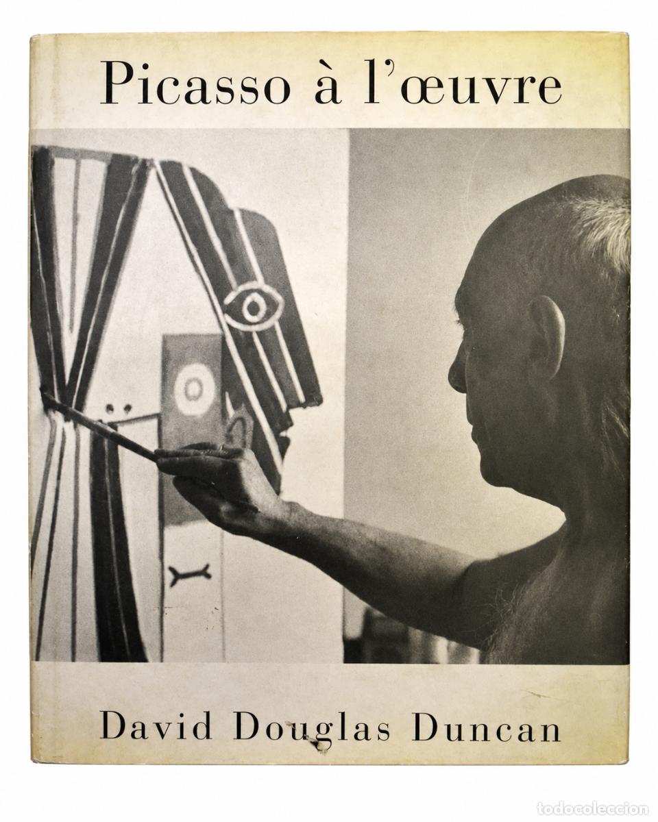 Libros de segunda mano: DAVID DOUGLAS DUNCAN &ndash; PICASSO &Agrave; L&rsquo;&OElig;UVRE &ndash; THAMES & HUDSON &ndash; 1996 LM