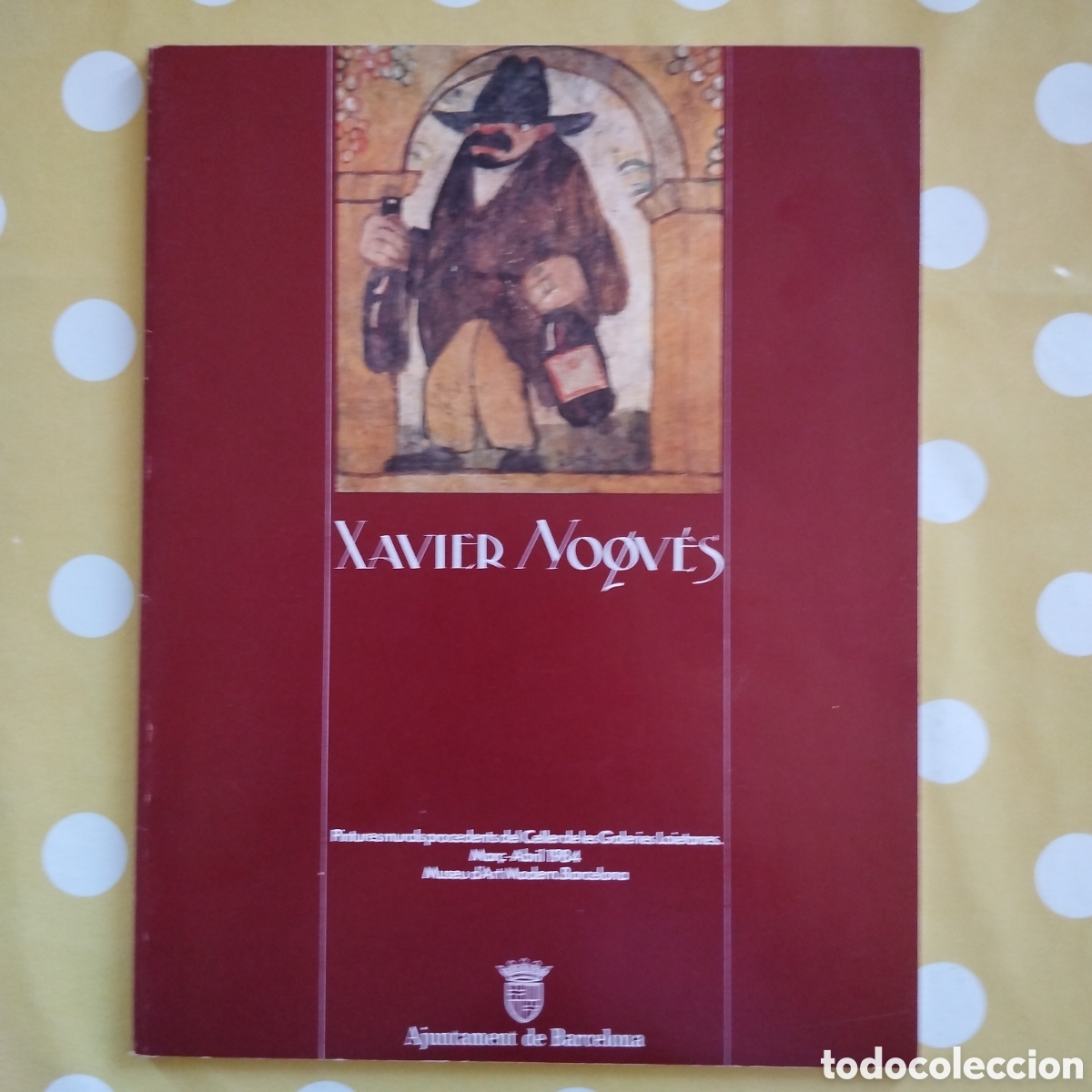 Libros de segunda mano: XAVIER NOGU&Eacute;S PINTURES MURALS DEL CELLER DE LES GALERIES LAIETANES MUSEU D'ART MODERN
