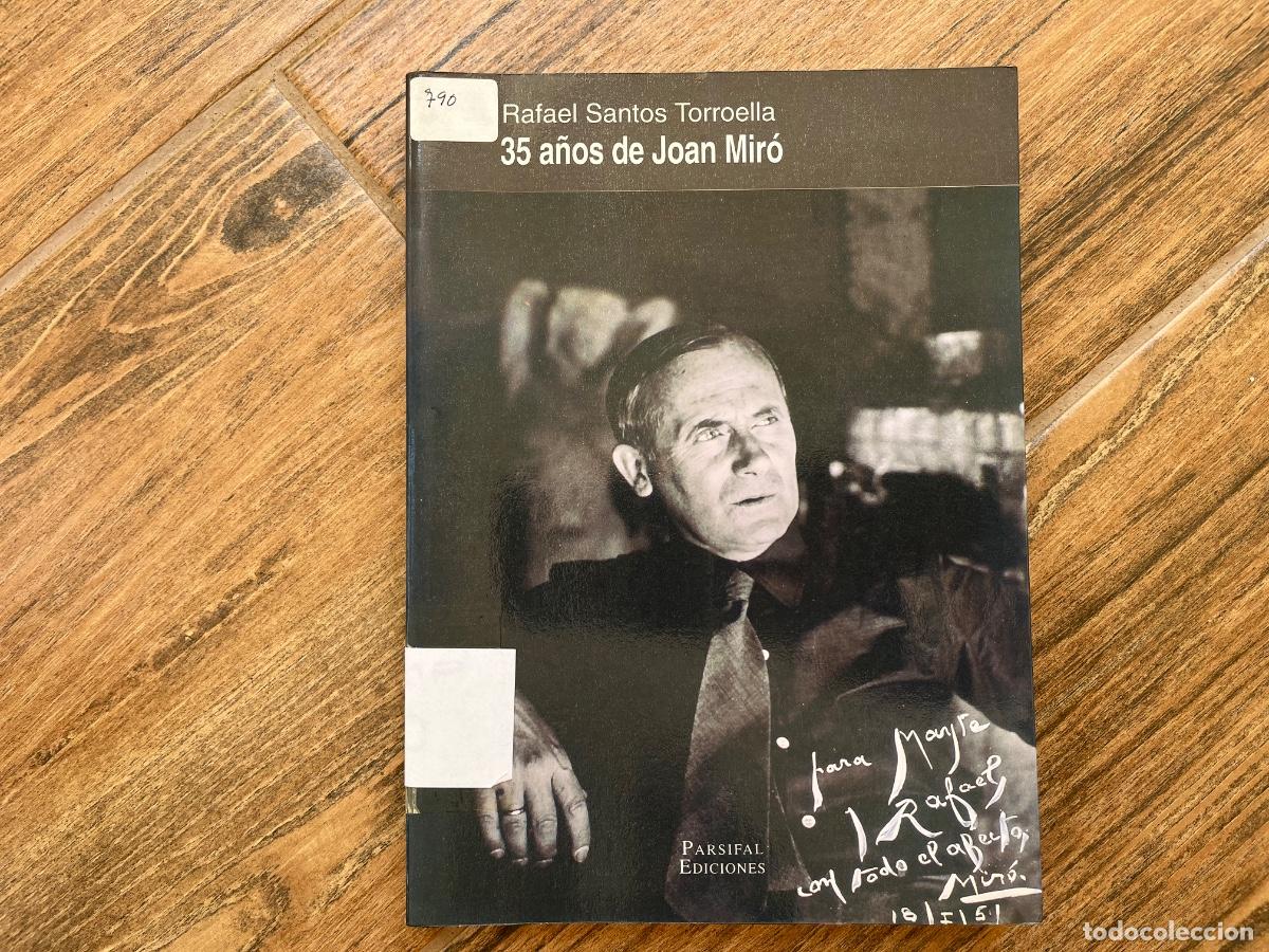 Libros de segunda mano: 35 A&Ntilde;OS DE JOAN MIR&Oacute;. RAFAEL SANTOS TORROELLA. Parfisal Ediciones