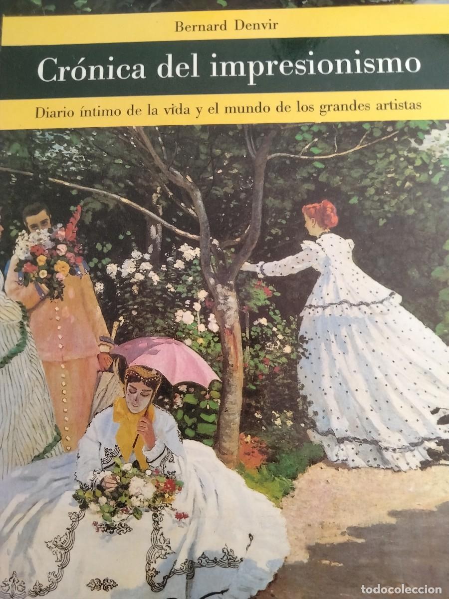 Libros de segunda mano: CRONICA DEL IMPRESIONISMO - BERNARD DENVIR
