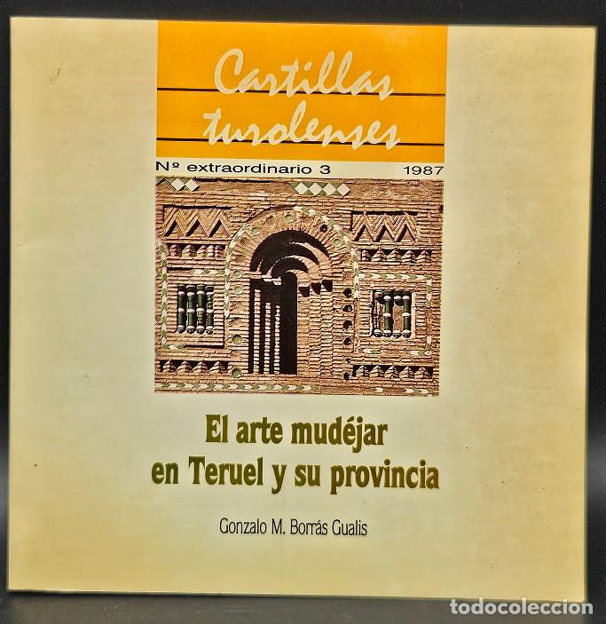 Libros de segunda mano: El arte mud&eacute;jar en Teruel y su provincia