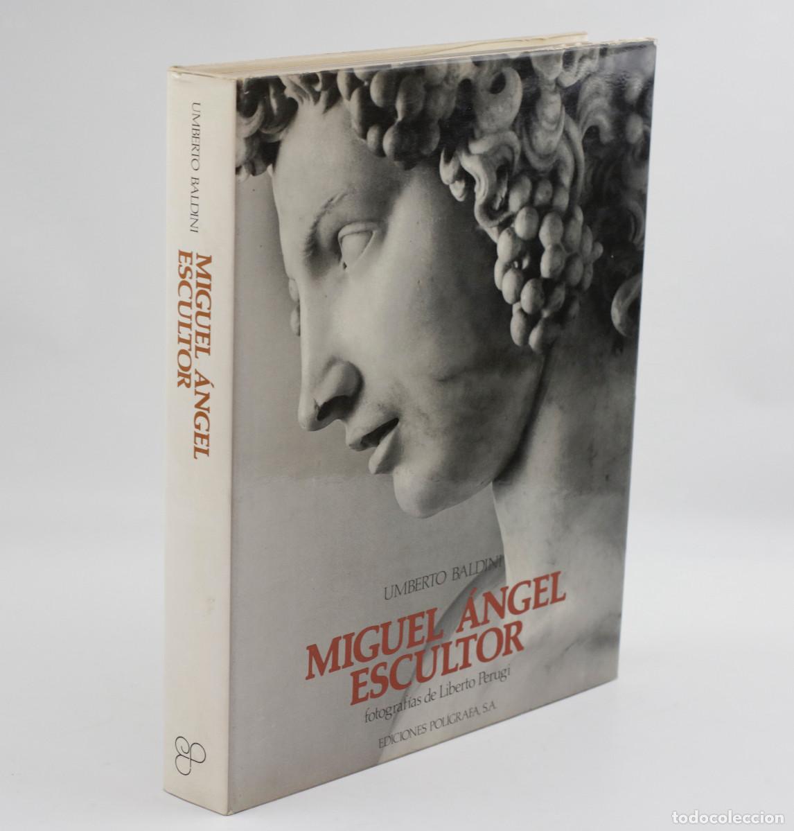 Libros de segunda mano: MIGUEL &Aacute;NGEL ESCULTOR. UMBERTO BALDINI. Ed. Pol&iacute;grafa. 1982. 24x30,5cm.
