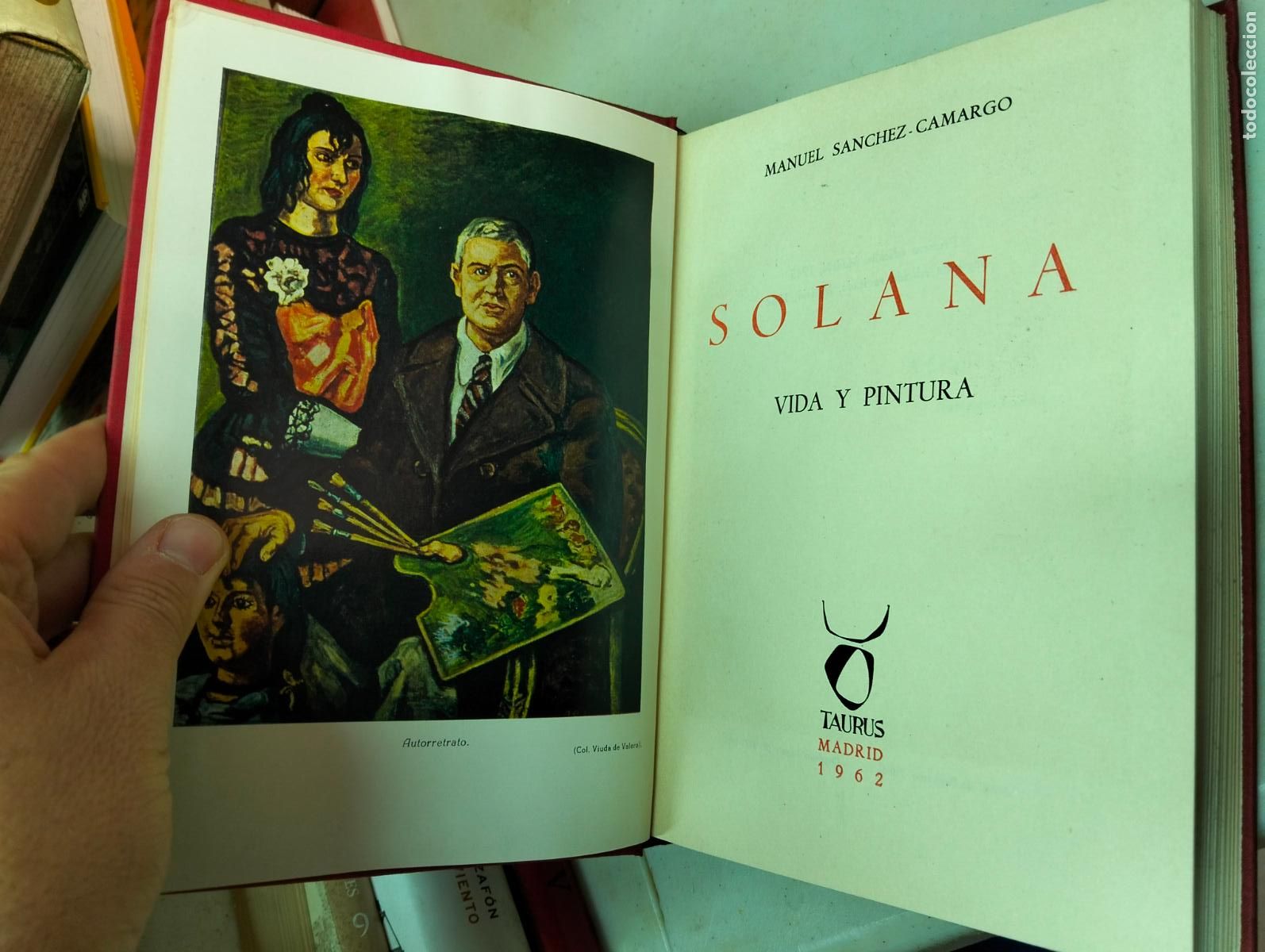 Libros de segunda mano: Biografias. Pintura. Solana, M. Sanchez Camargo, Taurus, 1962. VISITA MI CATALOGO