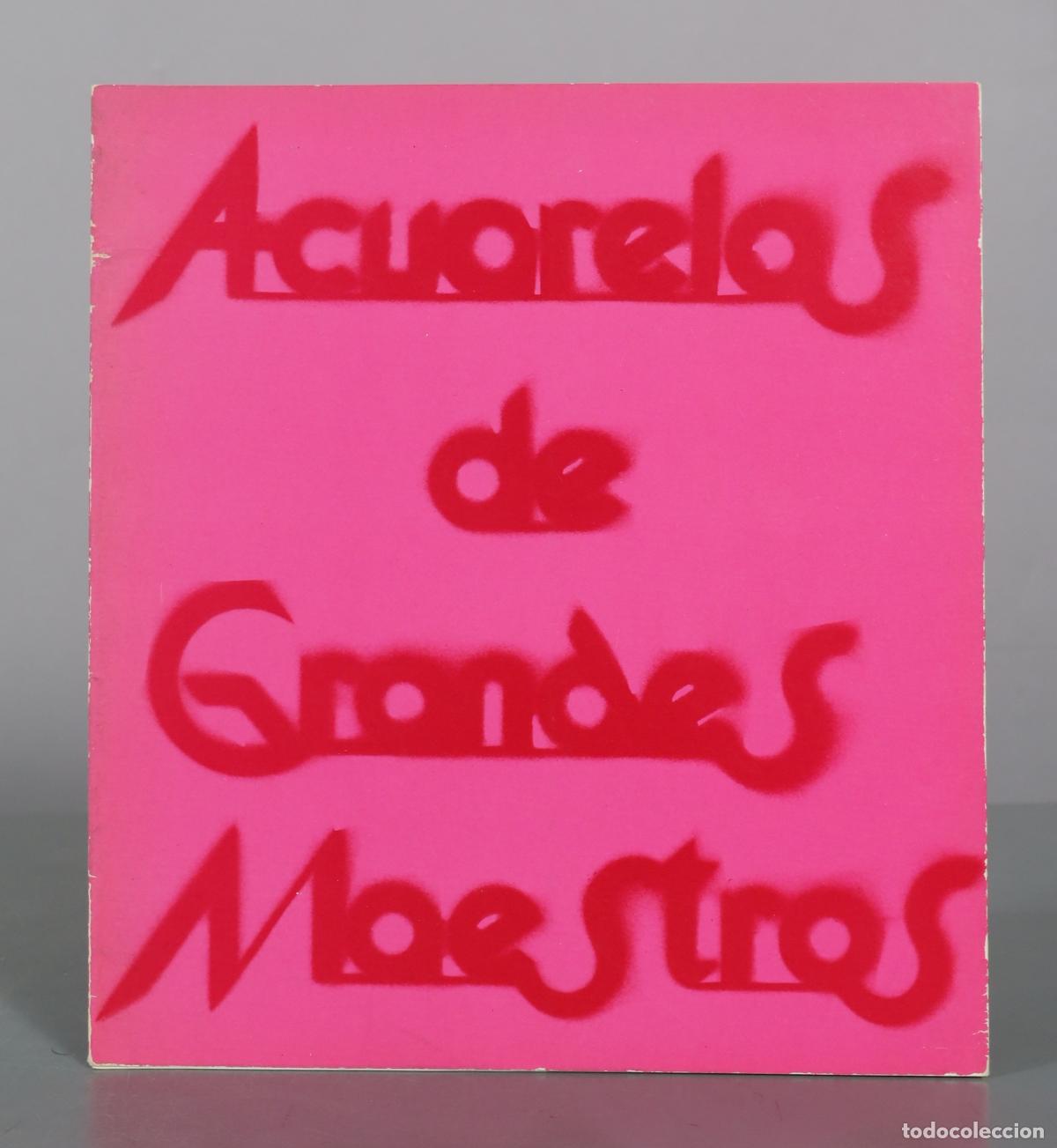 Libros de segunda mano: Acuarelas de Grandes Maestros - Comisaria Nacional de Museos y Exposiciones
