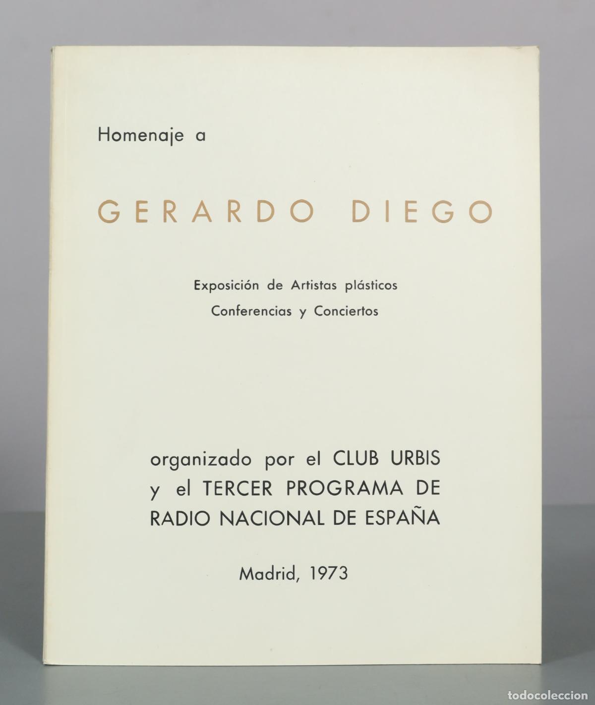 Libros de segunda mano: Homenaje a Gerardo Diego - Exposici&oacute;n de Artistas pl&aacute;sticos, Conferencias y Conciertos - Club Urbis