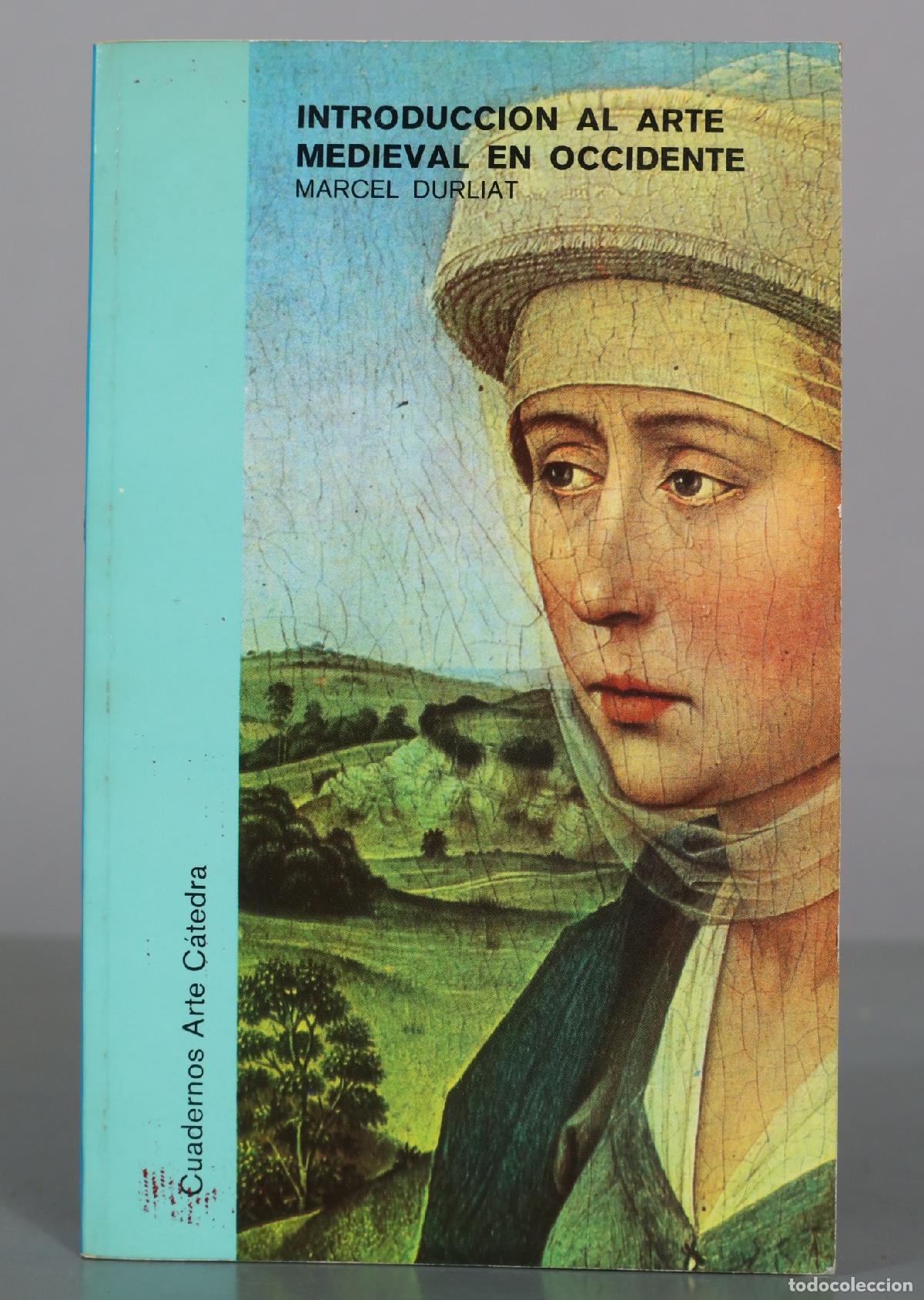 Libros de segunda mano: Introduccion al arte medieval en occidente - Marcel Durliat - Catedra