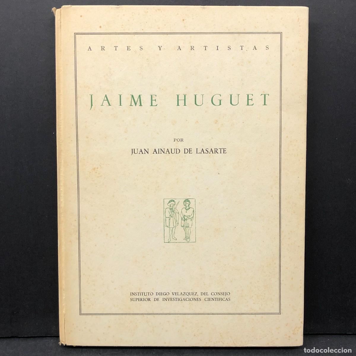 Libros de segunda mano: JAIME HUGUET POR JUAN AINAUD DE LASARTE - ARTES Y ARTISTAS - DIEGO VELAZQUEZ / 6426
