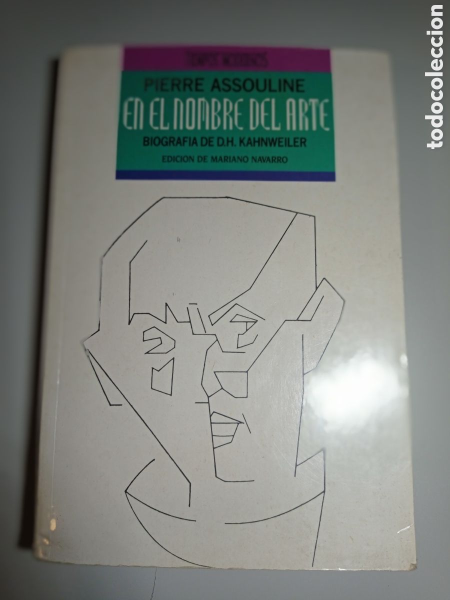 Libros de segunda mano: EN EL NOMBRE DEL ARTE. BIOGRAF&Iacute;A DE D.H. KAHNWEILER.