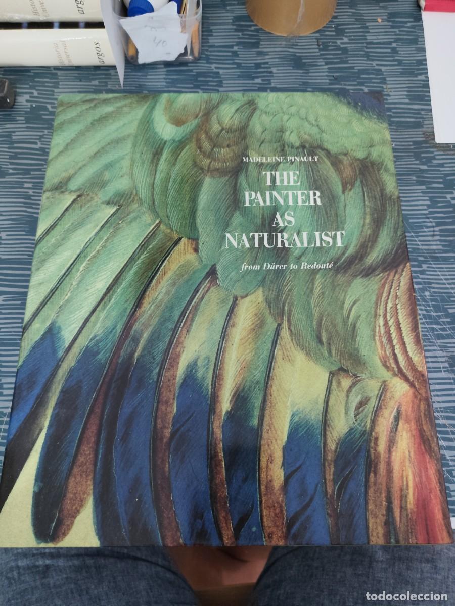 Libros de segunda mano: THE PAINTER AS NATURALIST,MADELEINE PINAULT,FLAMMARION EDITORIAL,1991,286 P&Aacute;GINAS.
