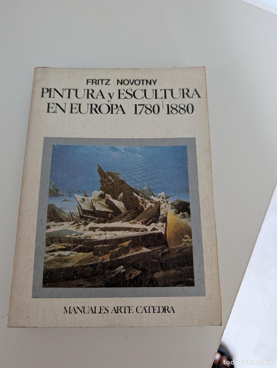 Libros de segunda mano: PINTURA Y ESCULTURA EN EUROPA 1780-1880 - Fritz Novotny