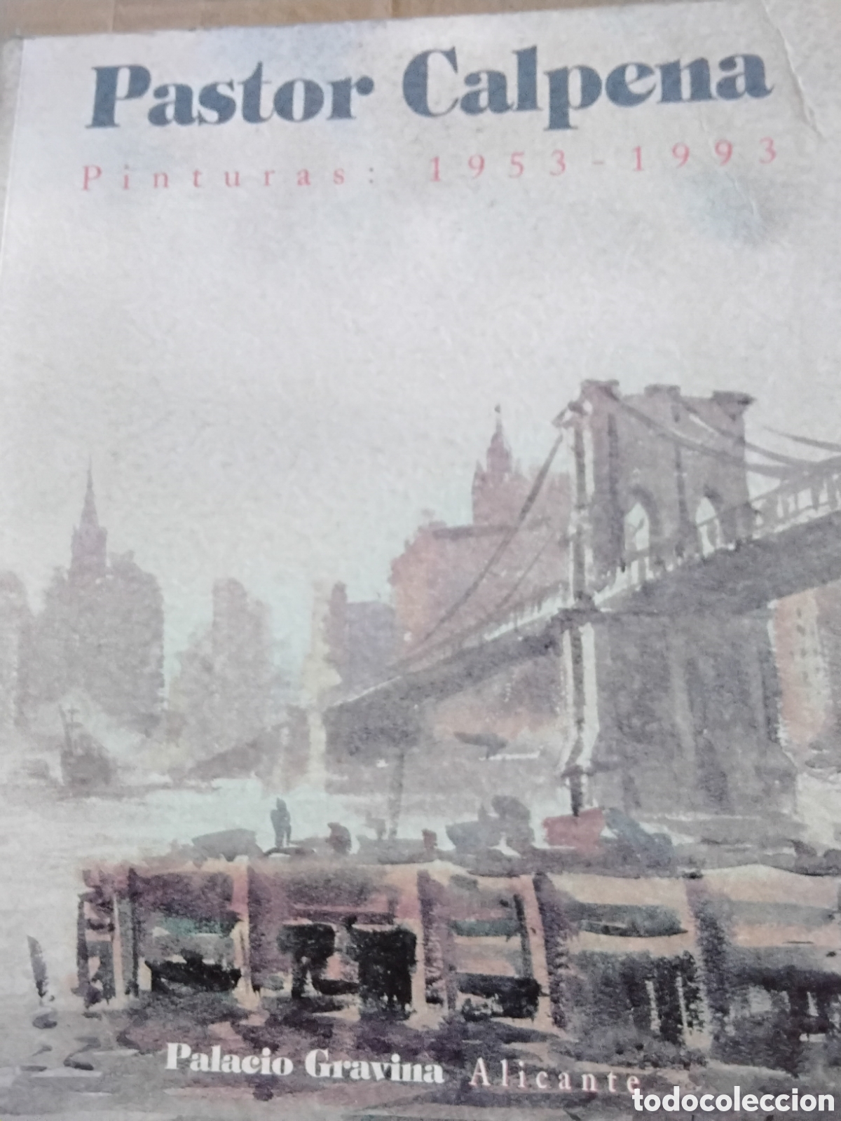 Libros de segunda mano: PASTOR CALPENA. PINTURAS 1953-1993