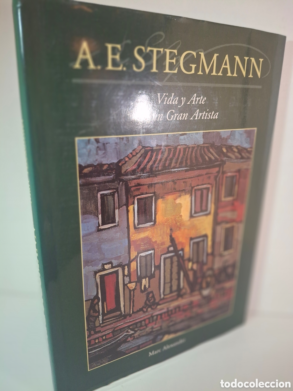 Libros de segunda mano: A. E. STEGMANN, VIDA Y ARTE DE UN GRAN ARTISTA, MARC ALEXANDER, 2000