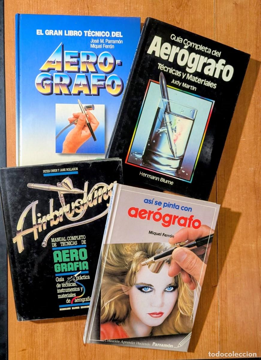 Libros de segunda mano: Lote 4 Libros Aer&oacute;grafo y Aerograf&iacute;a - Parram&oacute;n / Hermann Blume (Ilustraci&oacute;n / Arte / Maquetismo)