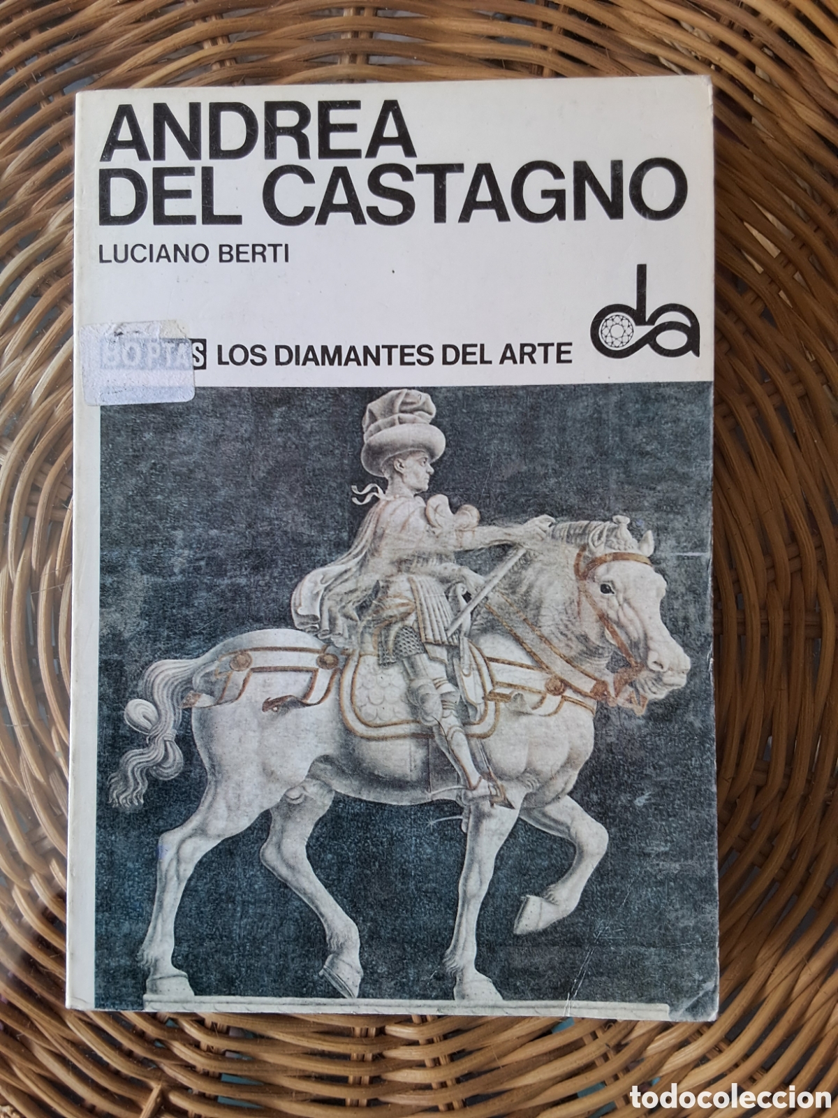 Libros de segunda mano: Luciano Berti:&rdquo;Andrea del Castagno&rdquo;.
