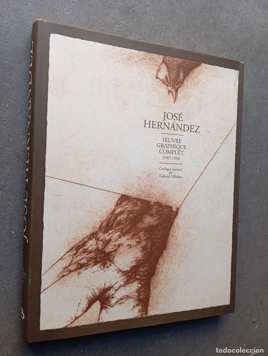 Libros de segunda mano: Jos&eacute; Hern&aacute;ndez. &OElig;uvre graphique complet (1967-1996) / Gabriel Villalba / M. Broutta &Eacute;diteur, 1996