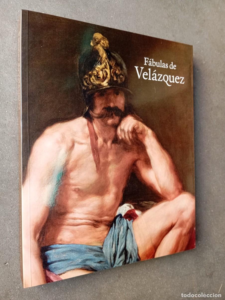 Libros de segunda mano: F&aacute;bulas de Vel&aacute;zquez: Mitolog&iacute;a e Historia Sagrada en el Siglo de Oro/Museo Nacional del Prado,2007