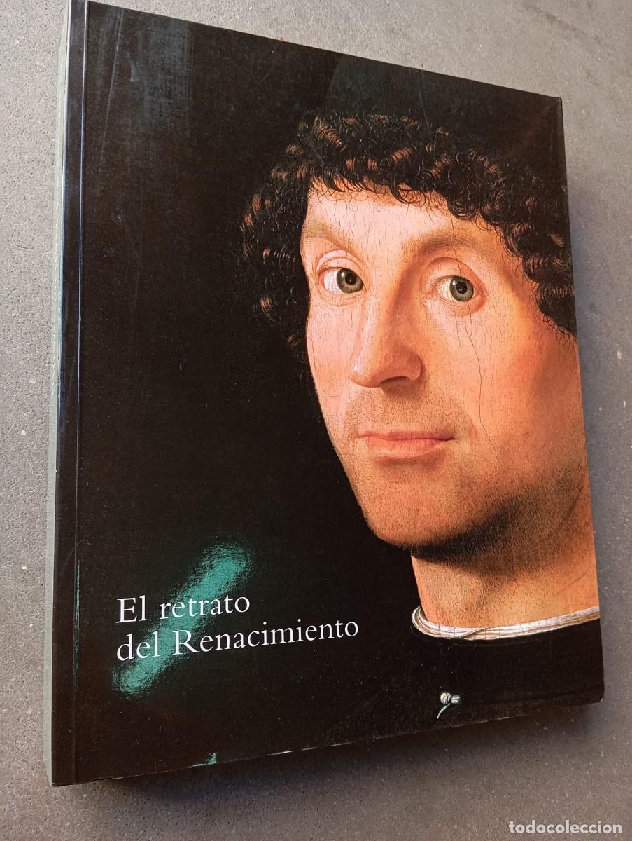 Libros de segunda mano: El retrato del Renacimiento / Miguel Falomir (Ed.) / Museo Nacional del Prado, 2008