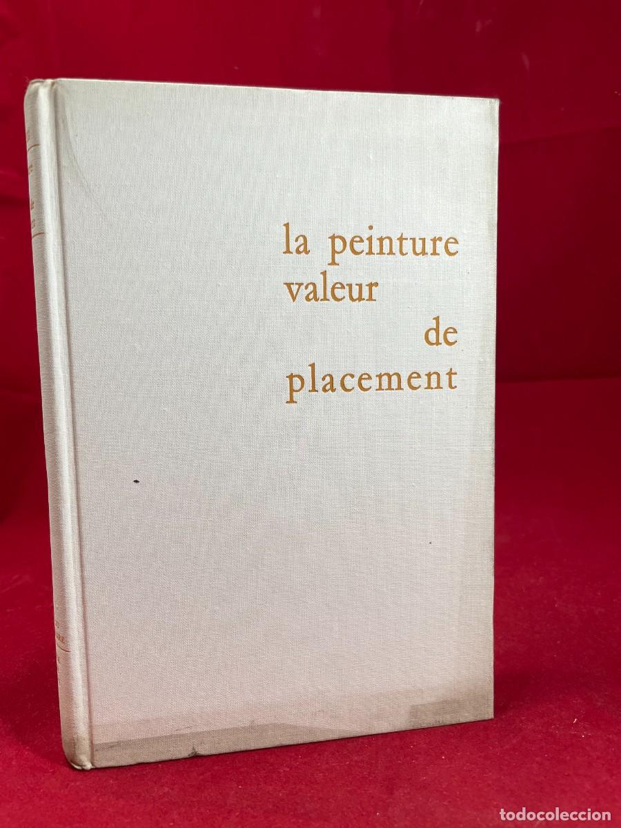 Libros de segunda mano: La peinture valeur de placement &ndash; Richard H. Rush &ndash; Mercado del arte 1966. Tapa dura, franc&eacute;s.