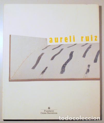 Gebrauchte B&uuml;cher: Ruiz, Aureli - AURELI RUIZ - Barcelona 1990 - Il&middot;lustrat