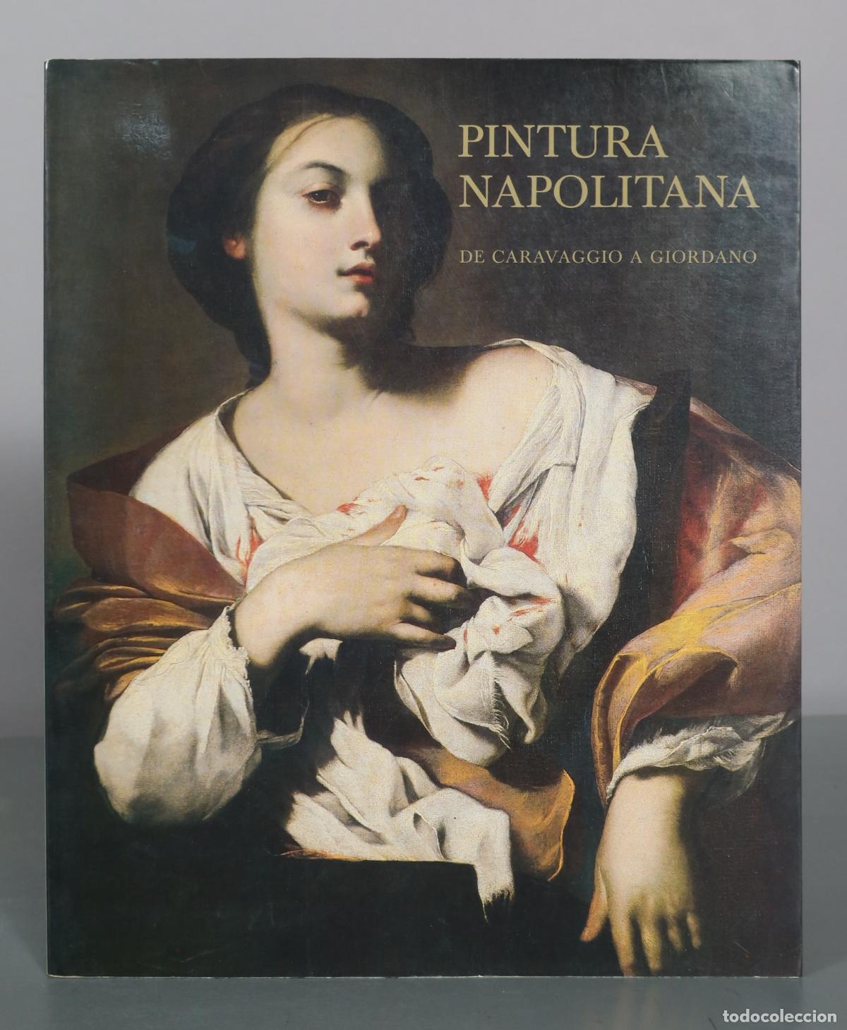 Libros de segunda mano: Pintura Napolitana - De Caravaggio a Giordano - Museo del Prado