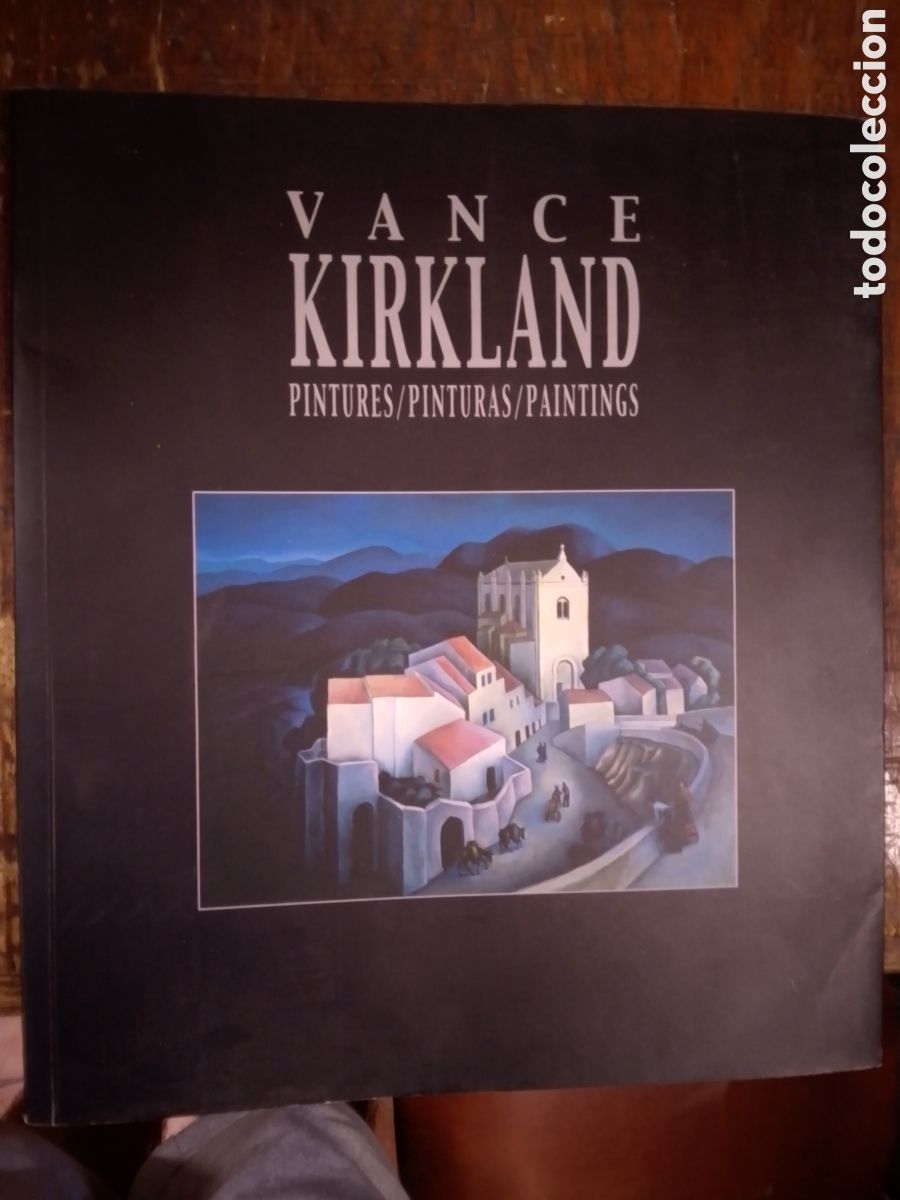 Libros de segunda mano: VANCE KIRKLAND. PINTURAS. SALA PARPALLO. ALFONS EL MAGNANIM. 1999