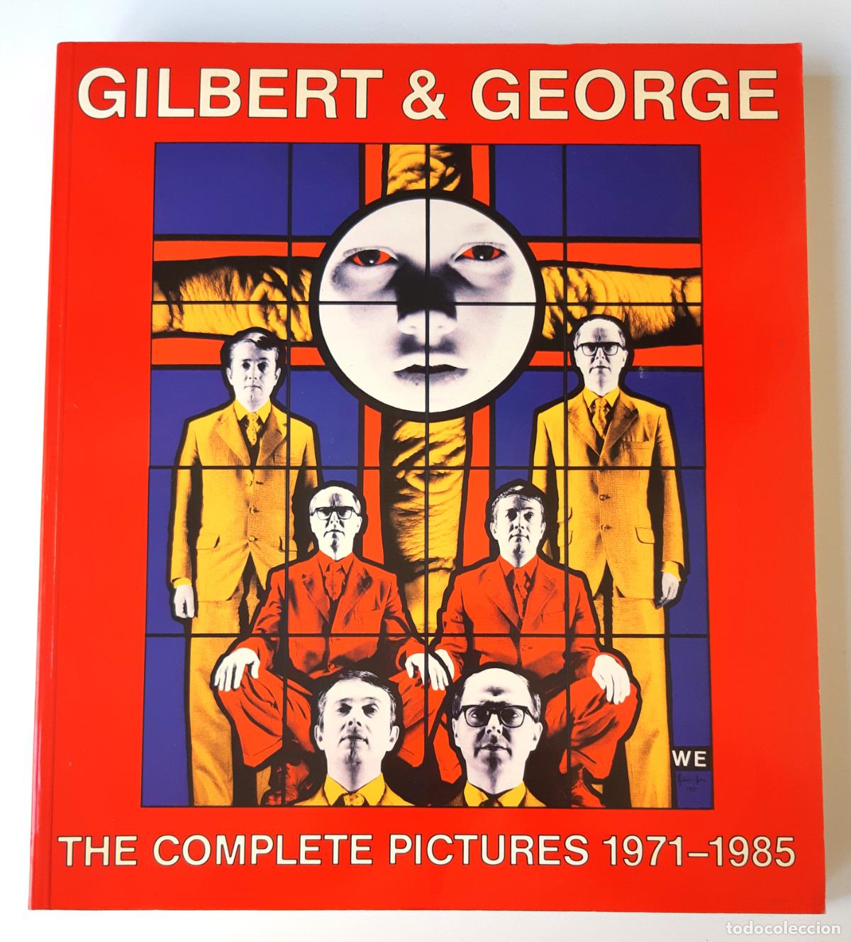 Libros de segunda mano: 'GILBERT & GEORGE. THE COMPLETE PICTURES 1971-1985'. CAT.EXPO. (1987), AGOTADO, DESCATALOGADO