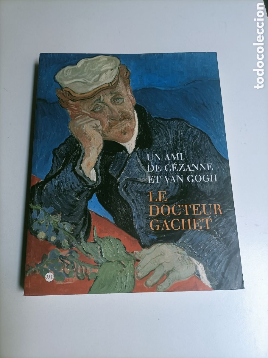 Libros de segunda mano: Un ami de Cezanne et Van Gogh. Le Docteur Gachet. Texto en franc&eacute;s un amigo de Cezanne