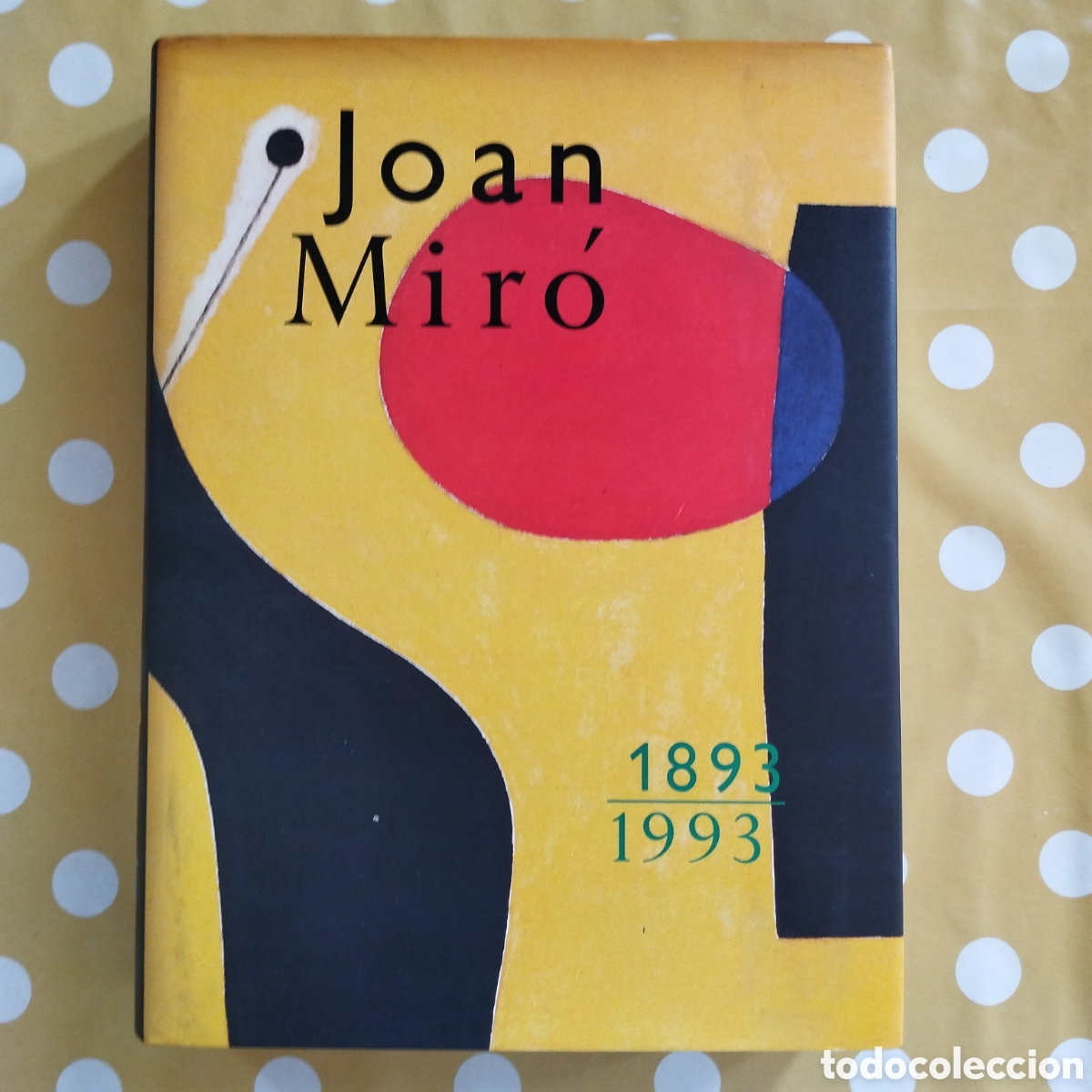 Libros de segunda mano: TAPA DURA JOAN MIR&Oacute; 1893 1993 CATAL&Agrave; EXPOSICI&Oacute; FUNDACI&Oacute; MIR&Oacute;
