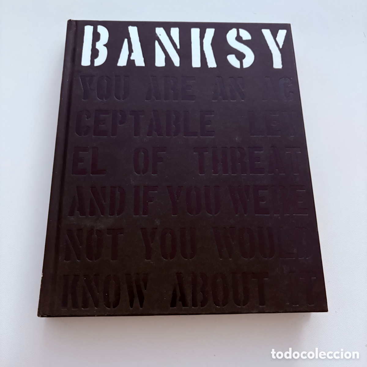 Libros de segunda mano: libro Banksy you are an Acceptable Level of Threat del 2014