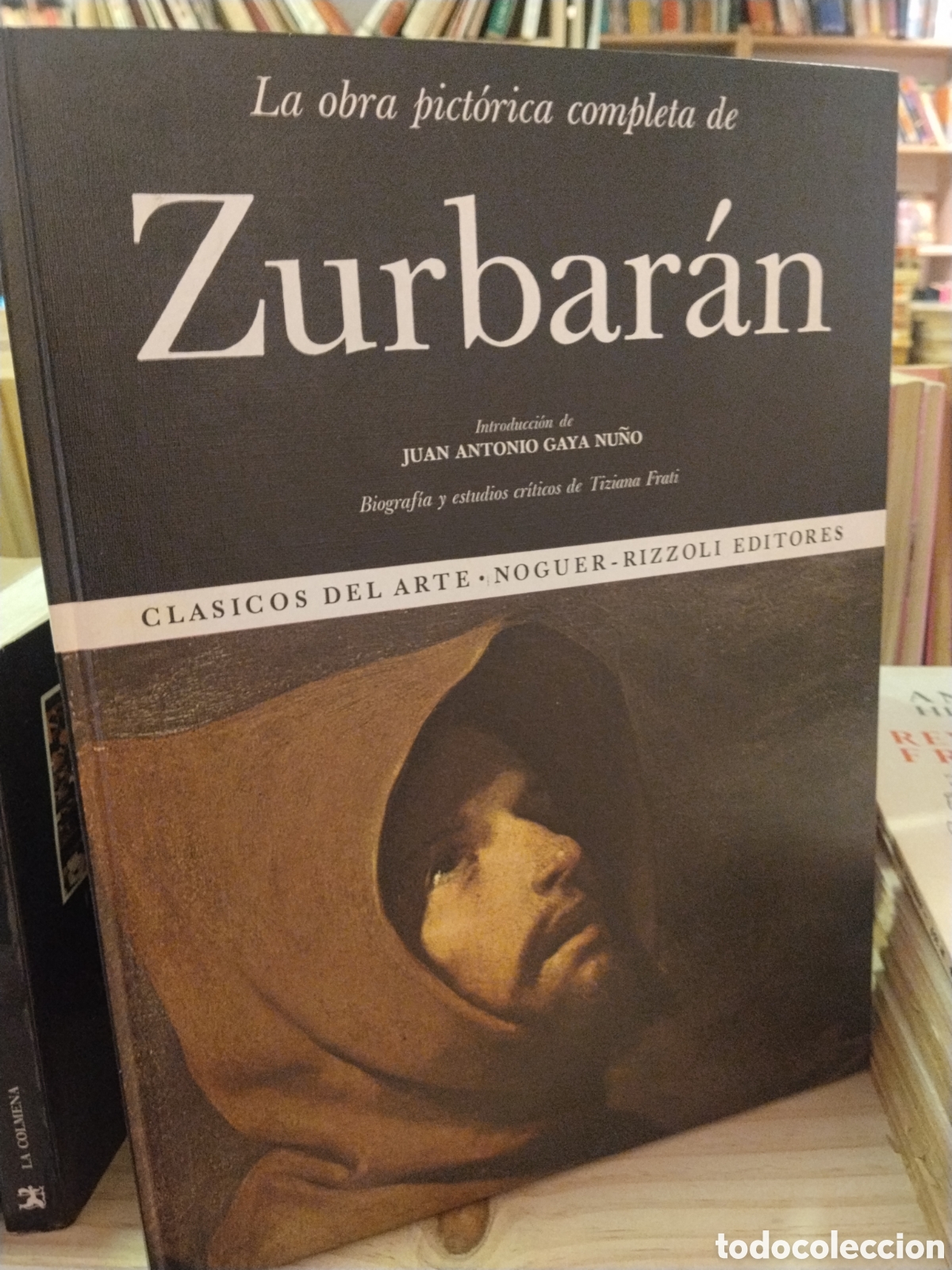 Gebrauchte B&uuml;cher: Juan Antonio Gaya Nu&ntilde;o. La obra pict&oacute;rica completa de Zurbaran