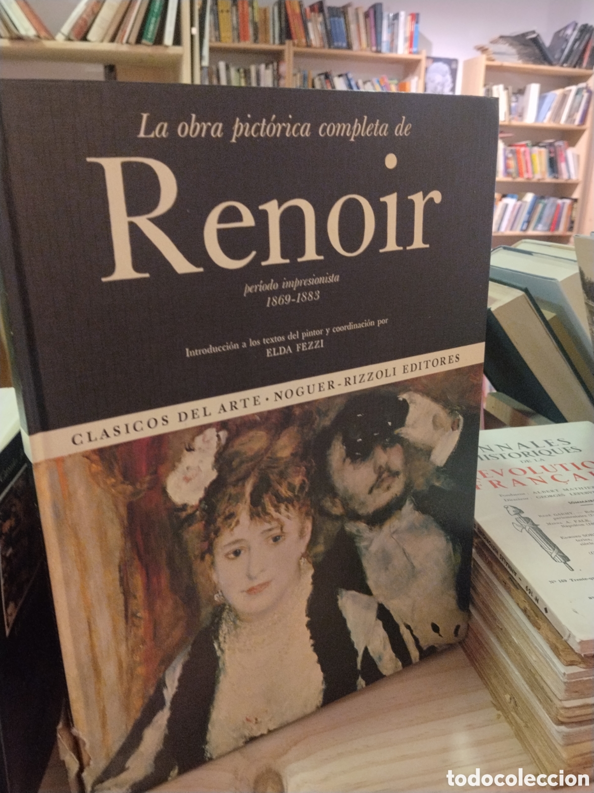 Gebrauchte B&uuml;cher: Elda Fezzi. La obra pict&oacute;rica completa de Renoir. Periodo impresionista 1869-1883