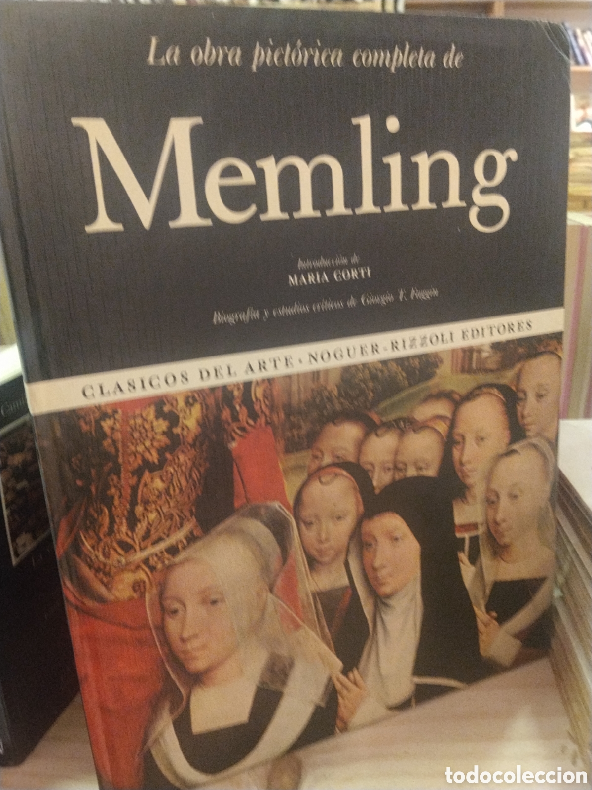 Libri di seconda mano: Mar&iacute;a Corti. La obra completa pict&oacute;rica de Memling.