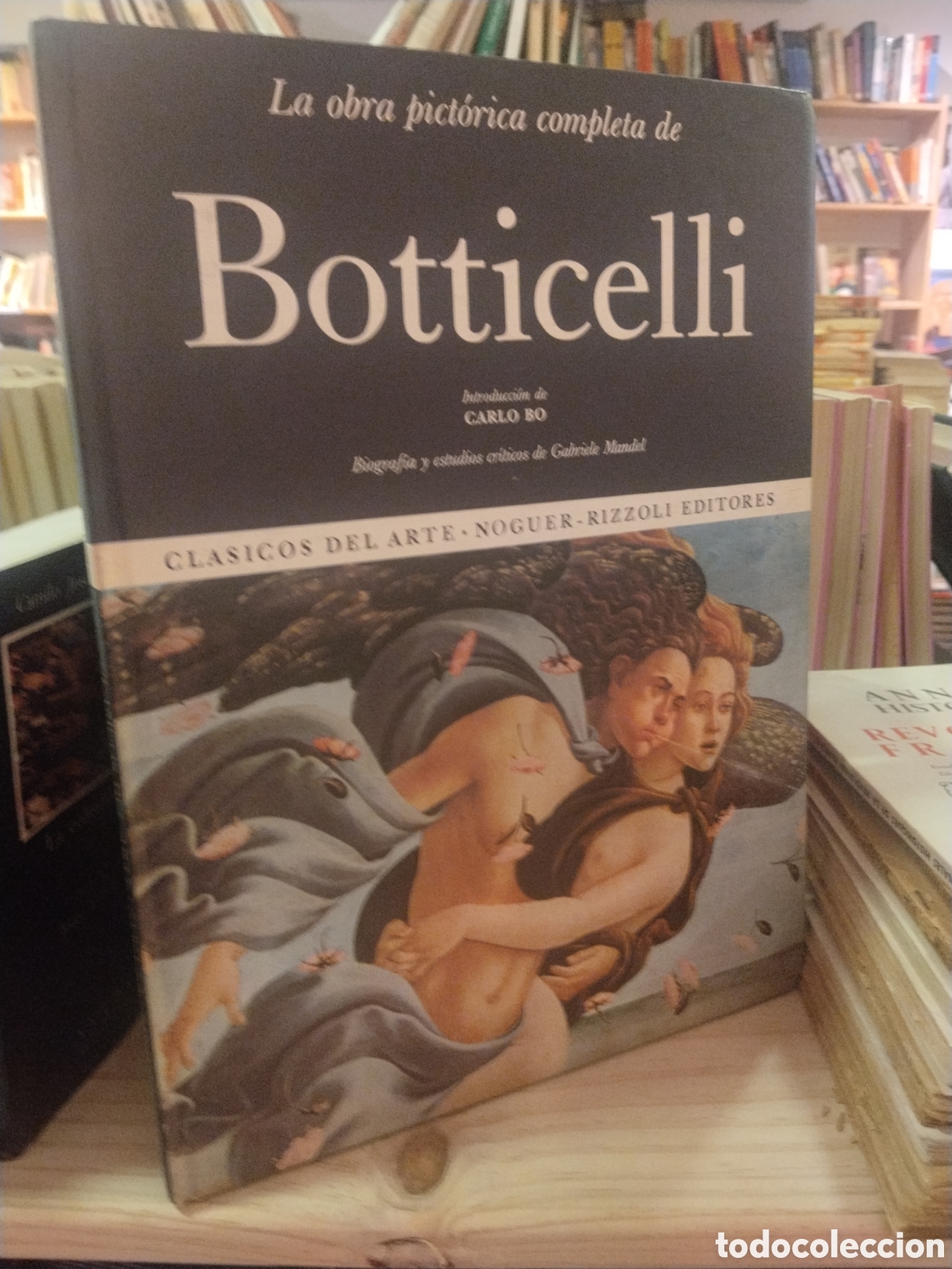 Libros de segunda mano: Carlo Bo. La obra pict&oacute;rica completa de Botticelli
