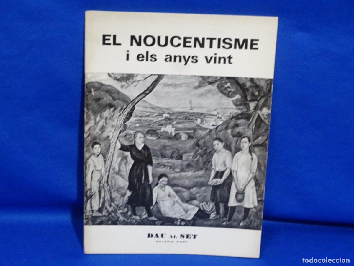 Libros de segunda mano: EL NOUCENTISME Y ELS ANYS VINT. DAU AL SET.