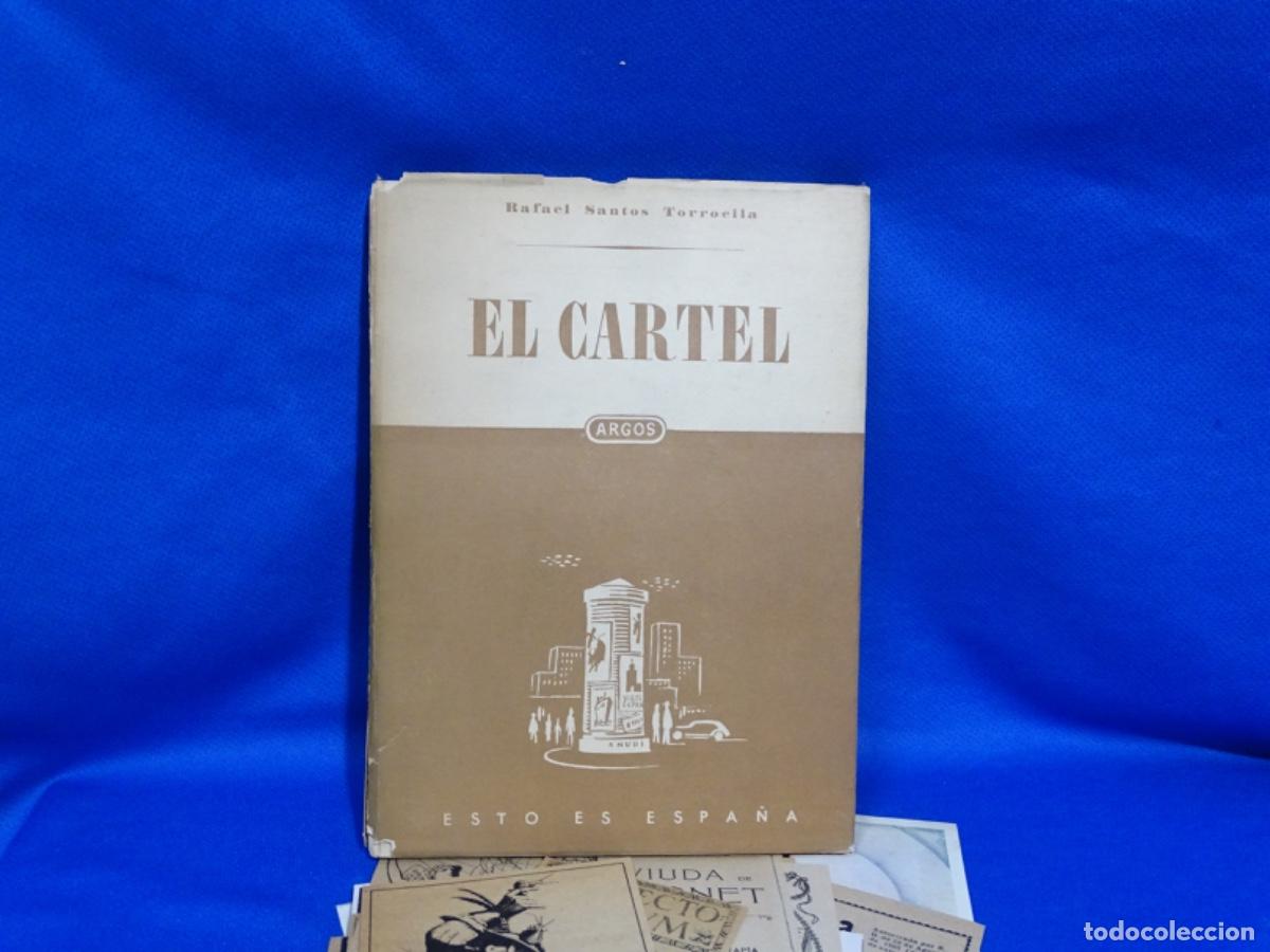 Libros de segunda mano: EL CARTEL. RAFAEL SANTOS TORROELLA. ARGOS. ESTO ES ESPA&Ntilde;A. CON COLECCI&Oacute;N DE CARTELITOS